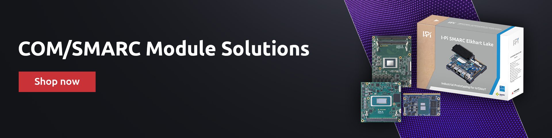COM/SMART Module Solutions