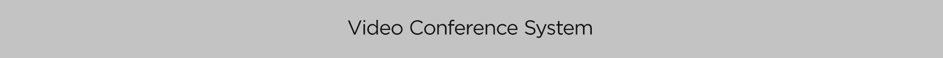Video Conference System