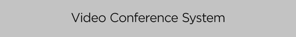 Video Conference System