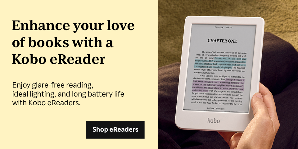 Enhance your love of books with a Kobo eReader