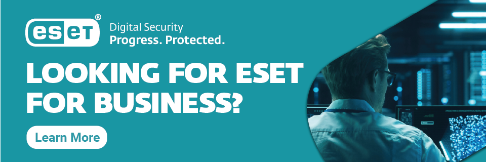 Looking for ESET for Business? Learn more