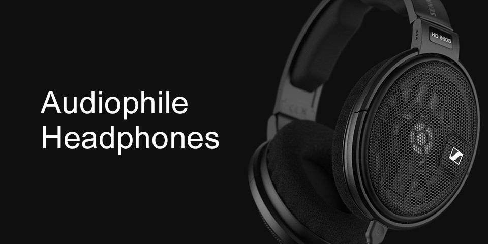 Sennheiser Audiophile Headphones