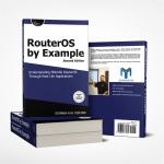 MikroTik Router OS by Example book 2nd Edition