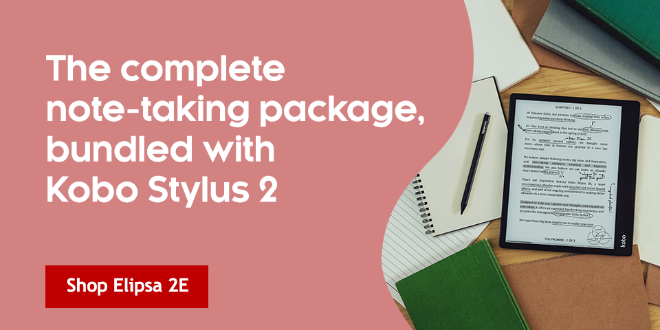 Kobo Elipsa 2E - The complete note-taking package, bundled with Kobo Stylus 2