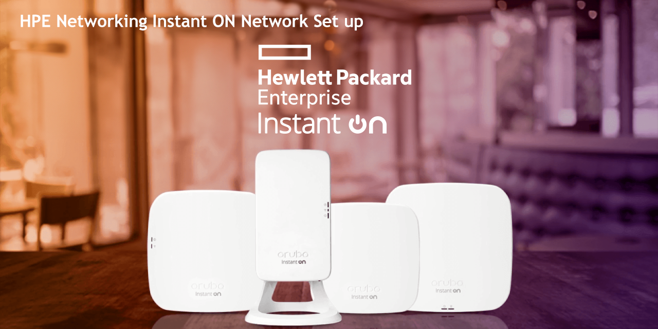 HPE Networking Instant ON Network Set up