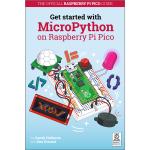 Raspberry Pi PRESS MAG61 Get Started with MicroPython on Raspberry Pi Pico by Gareth Halfacree & Ben Everard 140 Pages / Printed and bound in the UK
